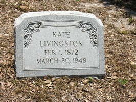 Kate Livingston. Feb. 1, 1872 - March 30, 1948.