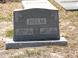 Dora E. Helm, 1900 - 1976. Lucy M. Helm, 1897 - 1968.