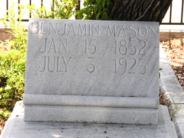 Benjamin Mason. Jan. 15, 1832 - July 3, 1923