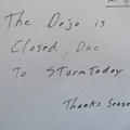 The Dojo is closed, due to storm today.