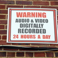 Warning Audio & Video Digitally Recorded 24 Hours a Day