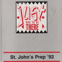 St. John's Prep 1992 Yearbook. You Just Had To Be There.