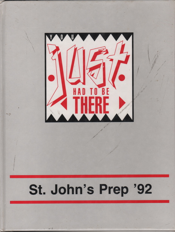 St. John's Prep 1992 Yearbook You Just Had To Be There 04 05 12 48 05